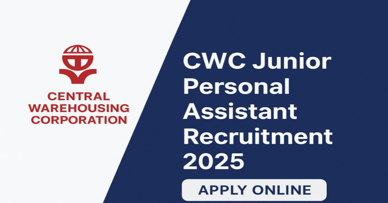 CWC Junior Personal Assistant Recruitment 2025