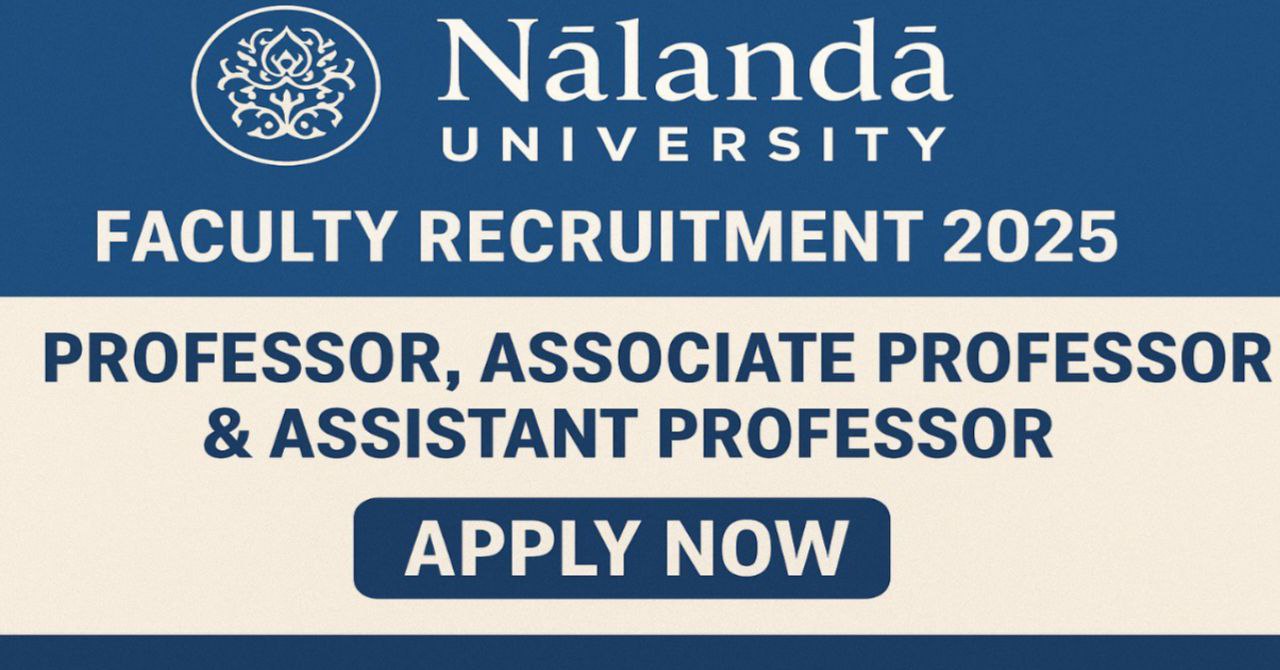Nalanda University Faculty Recruitment 2025